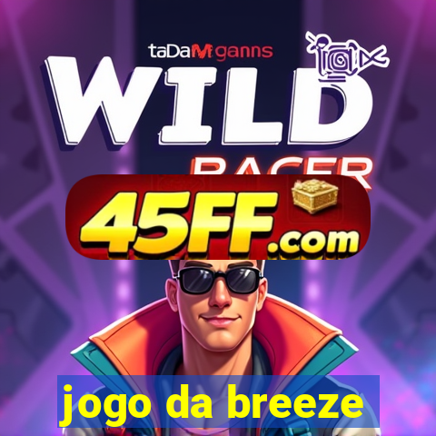 jogo da breeze